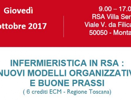 5 Ottobre, RSA Villa Serena di Montaione (FI) : INFERMIERISTICA IN RSA NUOVI MODELLI ORGANIZZATIVI E BUONE PRASSI
